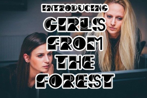 Girls from the Forest Font Review