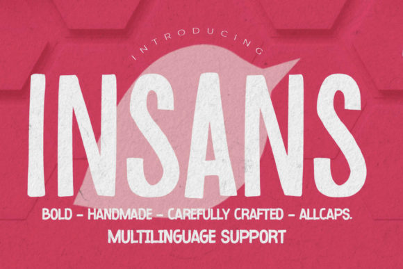 Insans Font for Bold, Handmade Typography