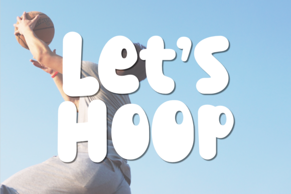 Let s Hoop: A Bold Display Font for Kids, Apparel, and Creative Campaigns