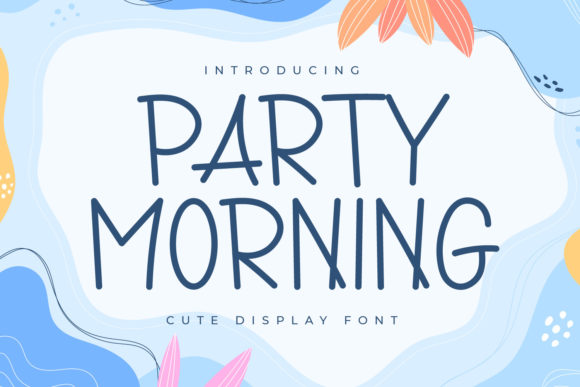 Party Morning Font: A Quirky Addition to Creative Branding Projects
