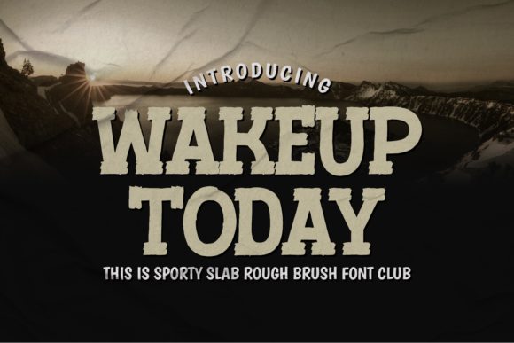 Wakeup Today Font: A Display Typeface for Creative Content